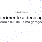 Google Antigravity: a ambição de desafiar o impossível e os limites da inovação