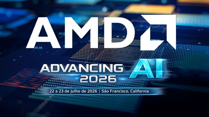 AMD Advancing AI 2026 I 22 a 23 de julho de 2026 São Francisco, Califórnia - Photo: AMD